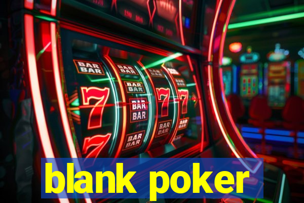 blank poker