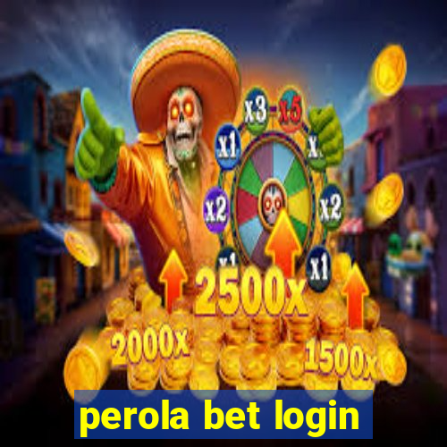 perola bet login