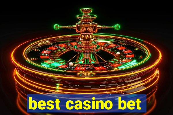 best casino bet