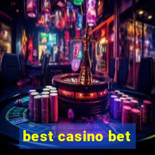 best casino bet