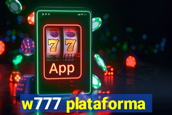 w777 plataforma