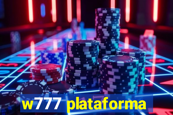 w777 plataforma