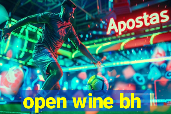 open wine bh