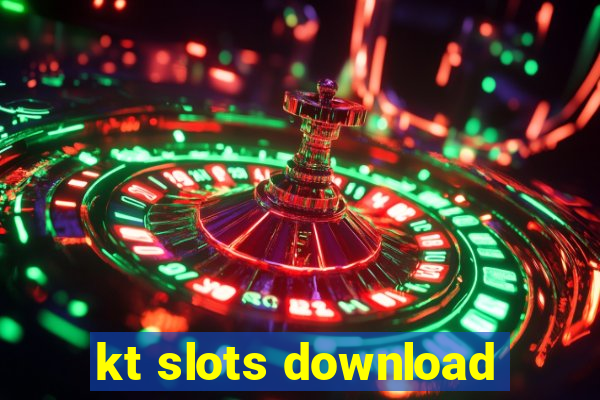 kt slots download