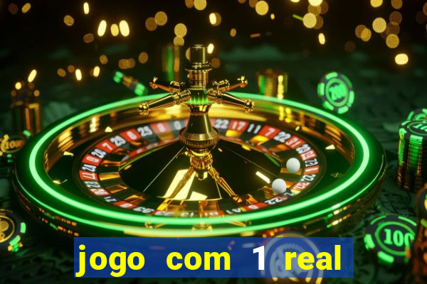 jogo com 1 real de deposito