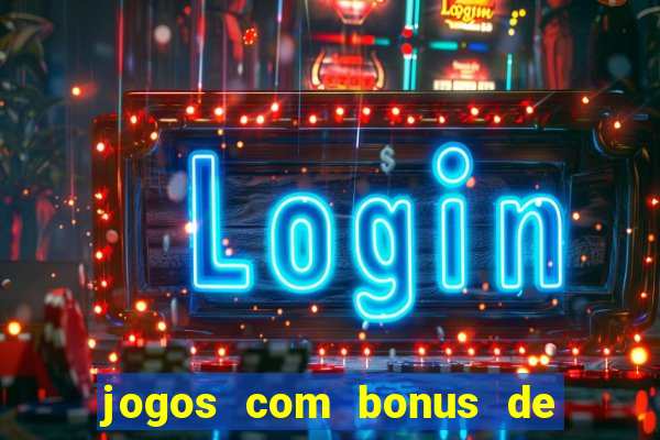 jogos com bonus de 10 reais