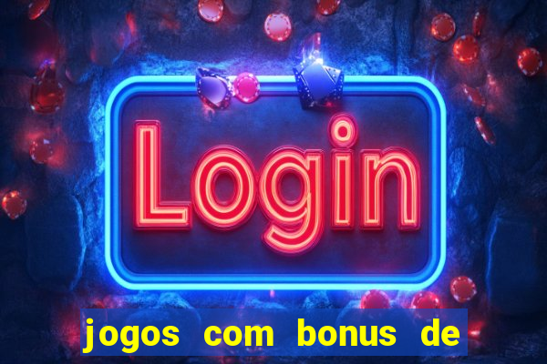 jogos com bonus de 10 reais