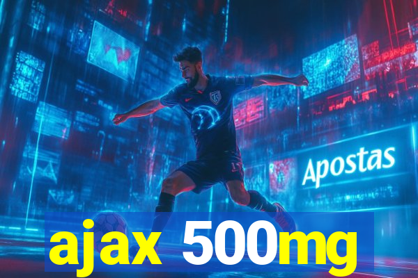 ajax 500mg