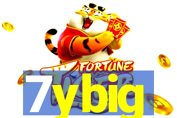 7ybig