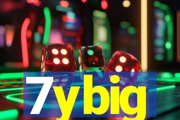 7ybig