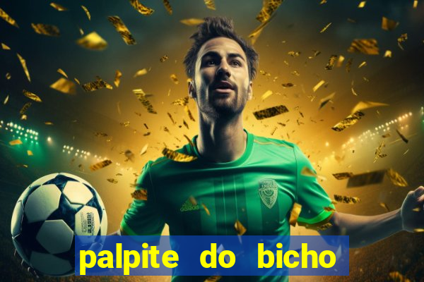 palpite do bicho deu no poste