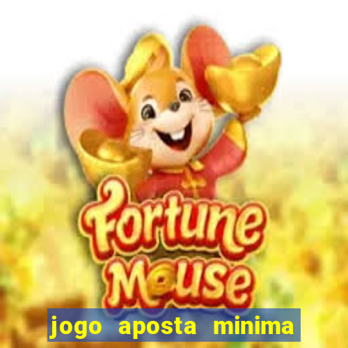 jogo aposta minima 1 real