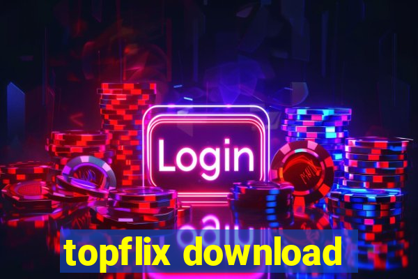 topflix download