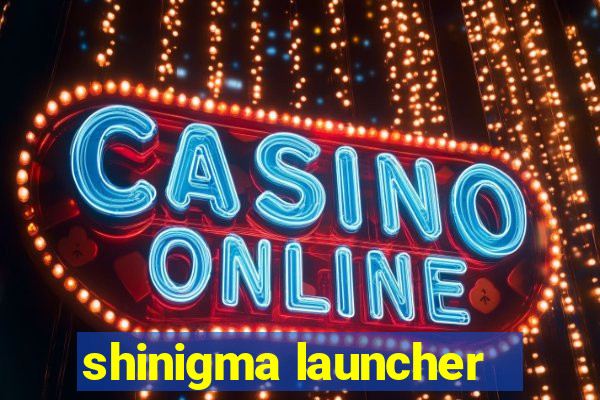 shinigma launcher