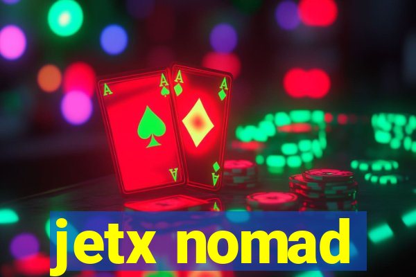 jetx nomad