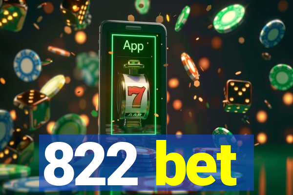 822 bet