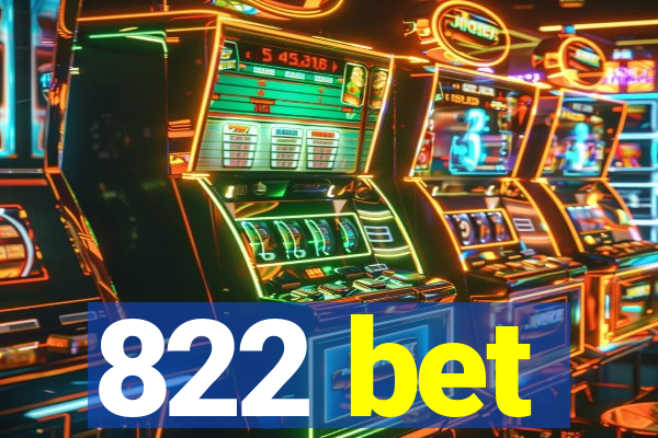 822 bet