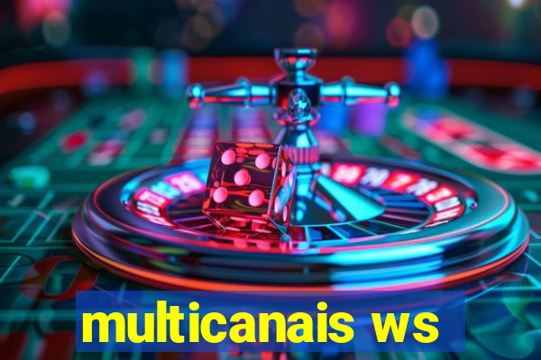 multicanais ws