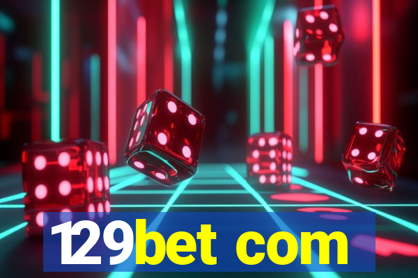 129bet com