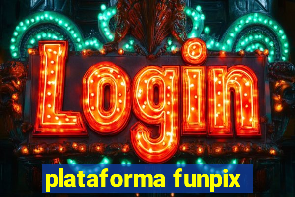 plataforma funpix