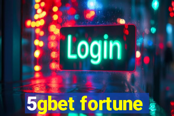 5gbet fortune