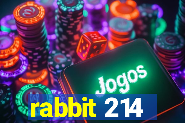 rabbit 214