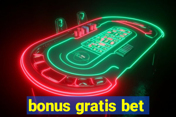 bonus gratis bet