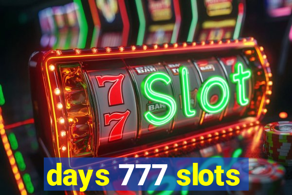 days 777 slots