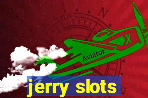 jerry slots