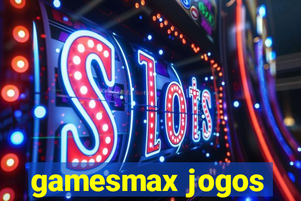 gamesmax jogos