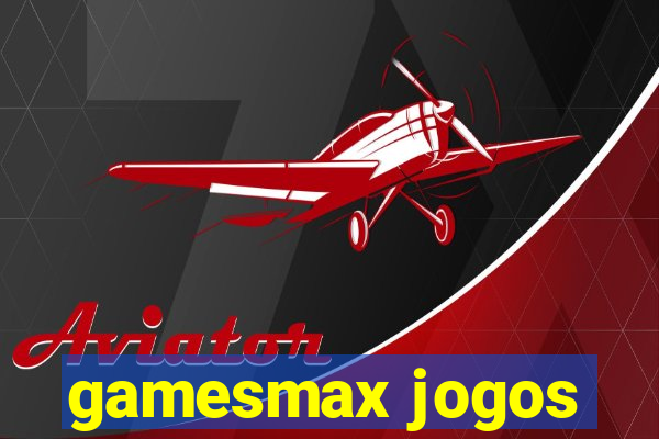 gamesmax jogos