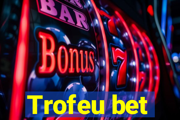 Trofeu bet