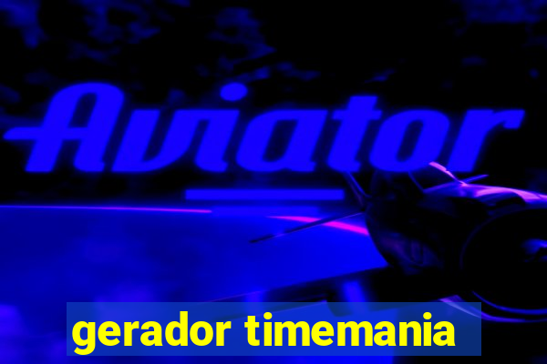 gerador timemania