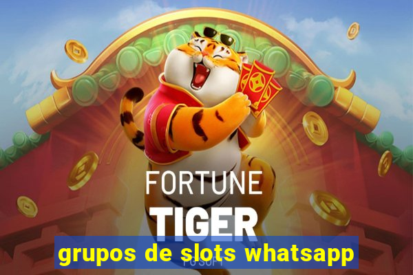 grupos de slots whatsapp