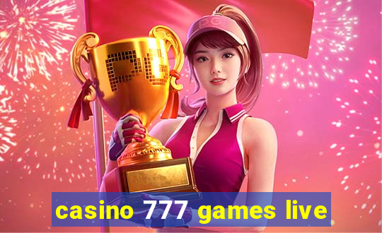 casino 777 games live