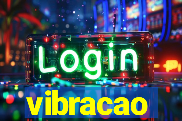 vibracao