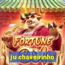 ju chaveirinho