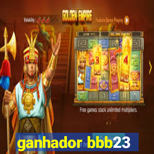 ganhador bbb23