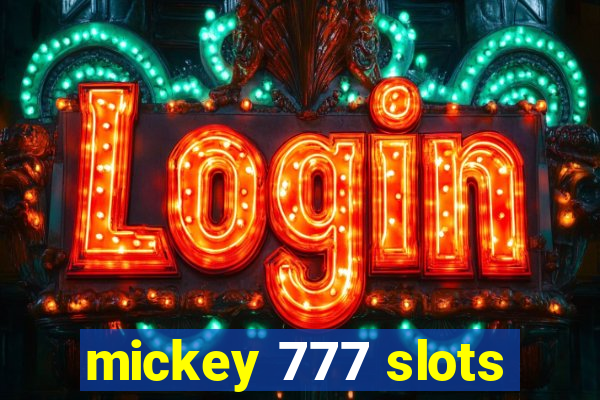 mickey 777 slots