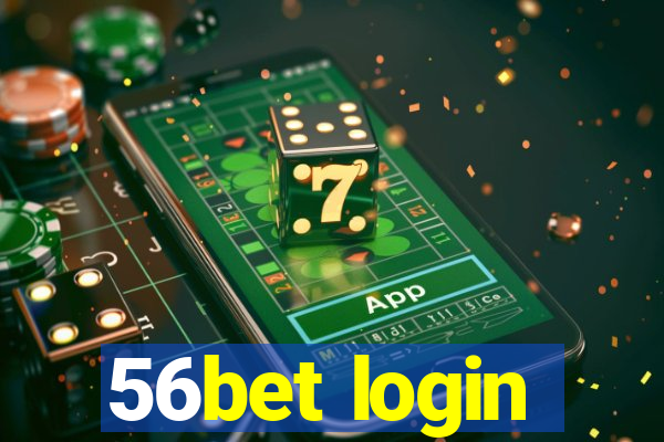 56bet login