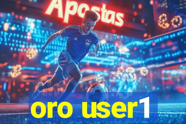 oro user1