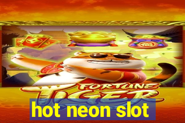 hot neon slot