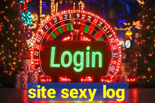 site sexy log