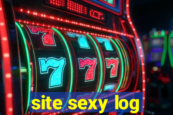 site sexy log