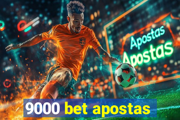 9000 bet apostas