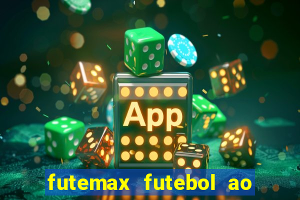 futemax futebol ao vivo online