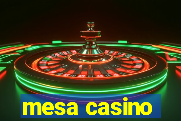 mesa casino