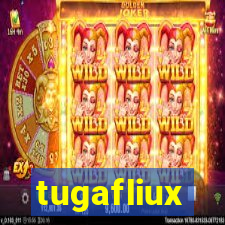 tugafliux