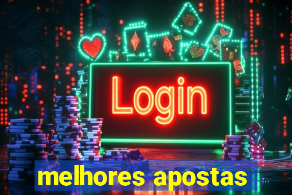 melhores apostas