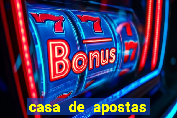 casa de apostas bonus de cadastro